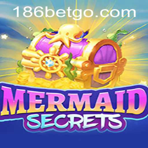 Discover the Enchanting World of MermaidSecrets and the Thrilling Rise of 186bet