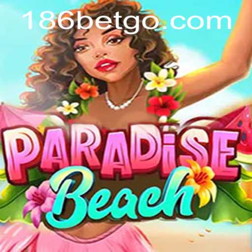 ParadiseBeach: The Ultimate Gaming Experience with 186bet